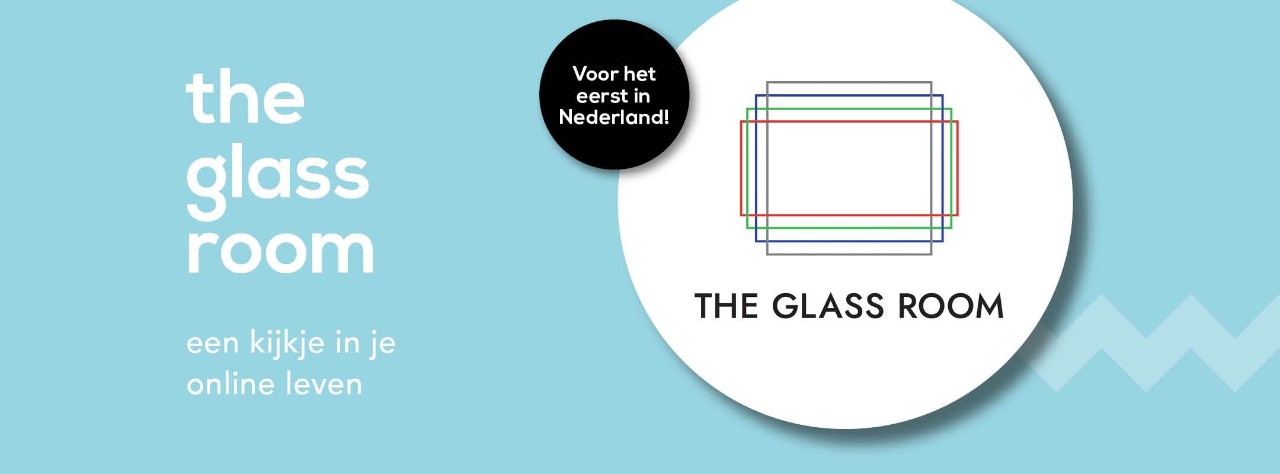 The Glass Room: een kijkje in je online leven
